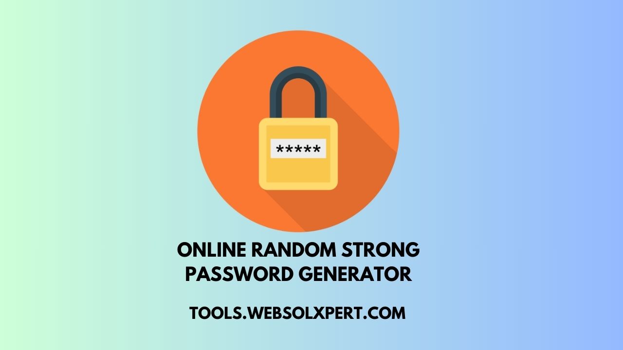 Online Random Strong Password Generator
